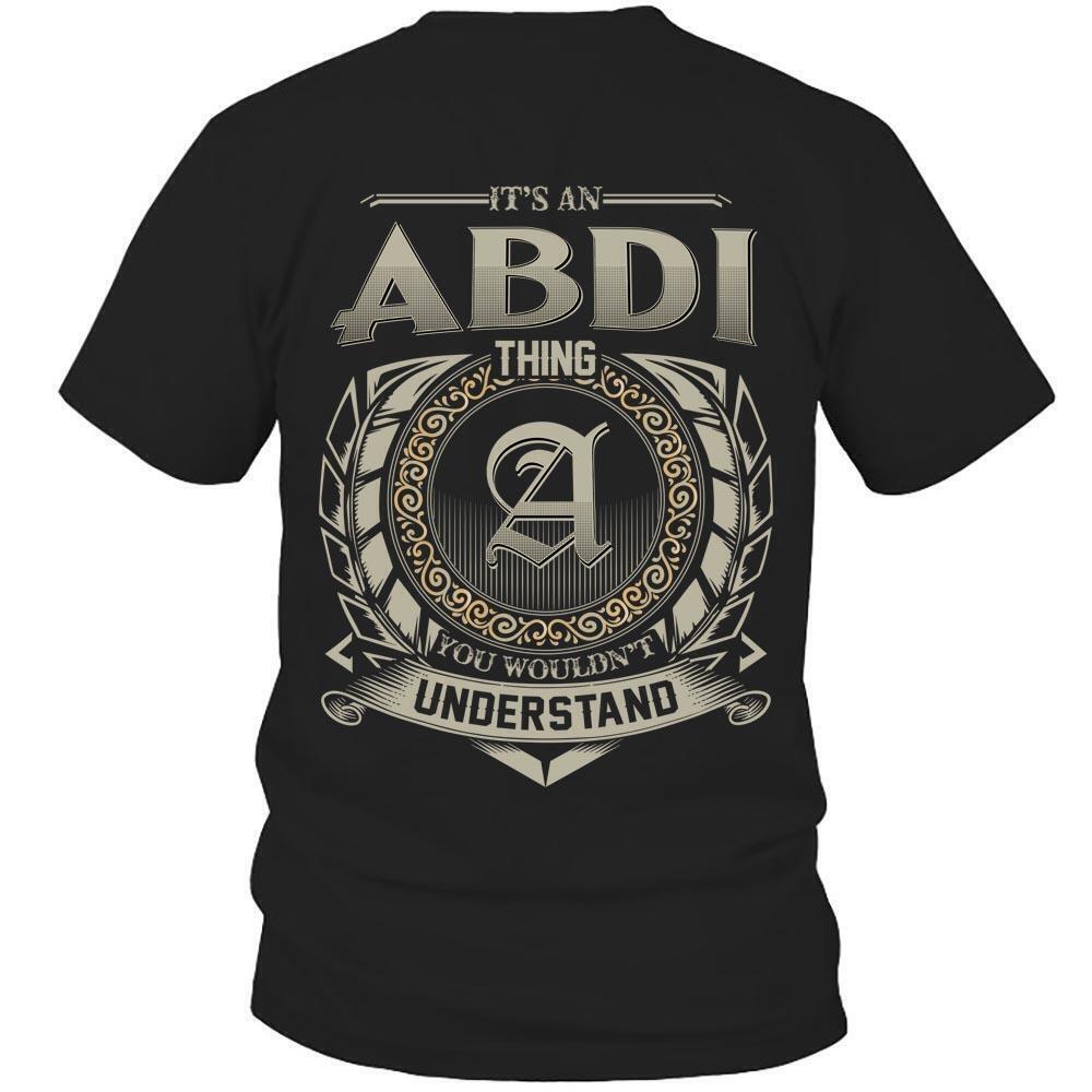 Its Abdi Thing You Wouldnt Understand D8 T Shirt
